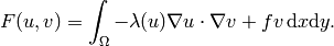 F(u, v) = \int_{\Omega} - \lambda(u)\nabla u\cdot \nabla v + fv\, \mbox{d}x\mbox{d}y.