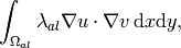 \int_{\Omega_{al}} \lambda_{al} \nabla u \cdot \nabla v \, \mbox{d}x \mbox{d}y,