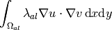 \int_{\Omega_{al}} \lambda_{al} \nabla u \cdot \nabla v \, \mbox{d}x \mbox{d}y