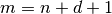 m = n+d+1