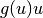 g(u)u