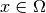 x \in \Omega