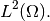 L^2(\Omega).