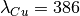 \lambda_{Cu} = 386