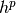 h^p